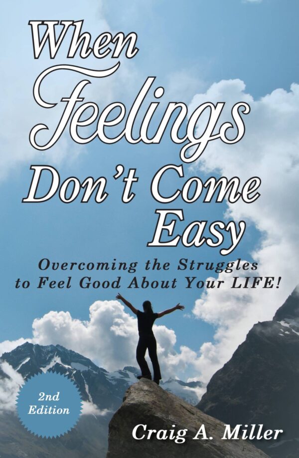 When Feelings Don't Come Easy